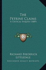 The Petrine Claims: A Critical Inquiry (1889)