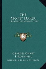The Money Maker: Le Brasseur D'Affaires (1904)