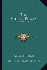 The Hiding Places: A Novel (1917)