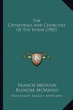 The Cathedrals and Churches of the Rhine (1905)