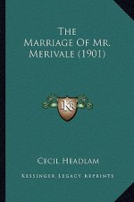 The Marriage of Mr. Merivale (1901)