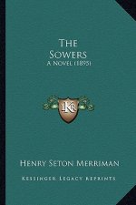 The Sowers: A Novel (1895)