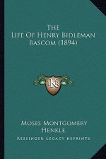 The Life of Henry Bidleman BASCOM (1894)