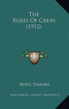 The Roses of Crein (1912)