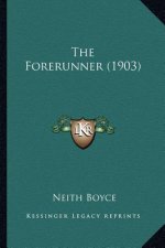 The Forerunner (1903)
