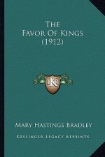The Favor Of Kings (1912)