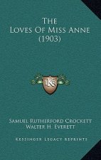The Loves of Miss Anne (1903)