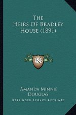 The Heirs of Bradley House (1891)