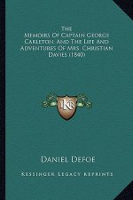 The Memoirs of Captain George Carleton, and the Life and Adventures of Mrs. Christian Davies (1840)