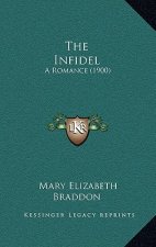 The Infidel: A Romance (1900)