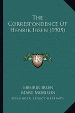 The Correspondence of Henrik Ibsen (1905)