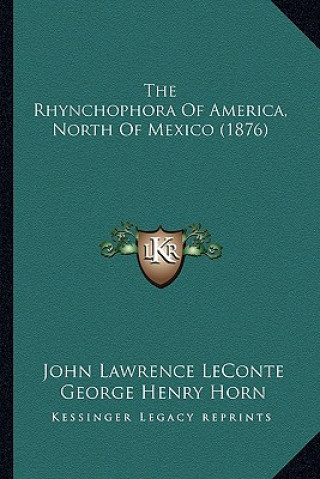 The Rhynchophora of America, North of Mexico (1876)