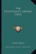 The Sportsman's Library (1845)