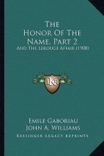 The Honor of the Name, Part 2: And the Lerouge Affair (1908)