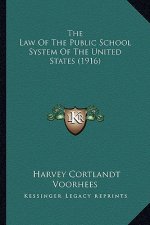The Law of the Public School System of the United States (1916)