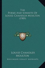 The Poems And Sonnets Of Louise Chandler Moulton (1909)