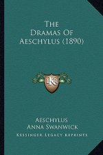 The Dramas Of Aeschylus (1890)