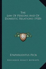 The Law Of Persons And Of Domestic Relations (1920)