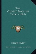 The Oldest English Texts (1885)