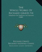 The Whole Works Of Richard Graves V4: Sermons On Various Occasions (1840)