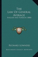 The Law Of General Average: English And Foreign (1888)