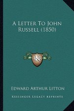 A Letter To John Russell (1850)