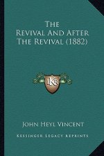 The Revival And After The Revival (1882)