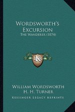 Wordsworth's Excursion: The Wanderer (1874)