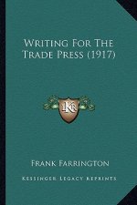 Writing For The Trade Press (1917)