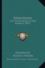 Xenophon: The Fourth Book Of The Anabasis (1872)