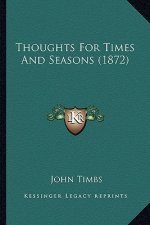 Thoughts For Times And Seasons (1872)
