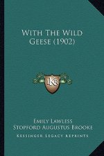 With The Wild Geese (1902)