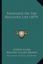 Thoughts on the Religious Life (1879)