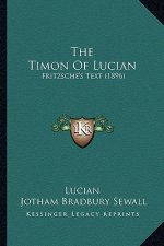 The Timon Of Lucian: Fritzsche's Text (1896)