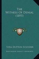 The Witness of Denial (1895)