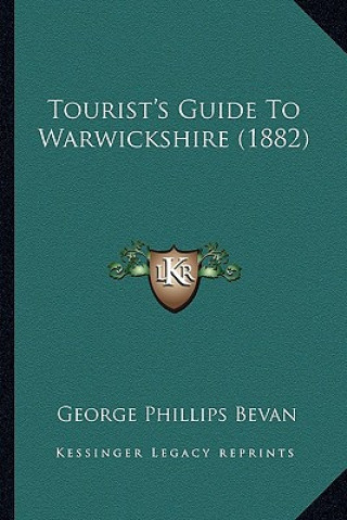 Tourist's Guide To Warwickshire (1882)