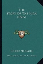 The Story Of The Kirk (1865)