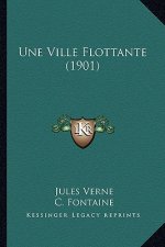 Une Ville Flottante (1901)