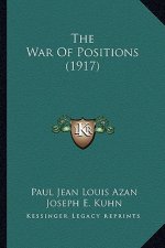 The War of Positions (1917)