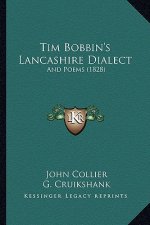 Tim Bobbin's Lancashire Dialect: And Poems (1828)