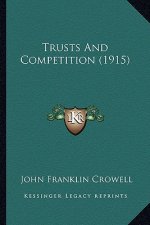 Trusts and Competition (1915)