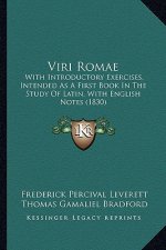 Viri Romae: With Introductory Exercises, Intended as a First Book in the Study of Latin, with English Notes (1830)