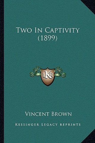 Two in Captivity (1899)