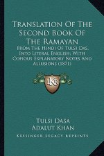 Translation of the Second Book of the Ramayan: From the Hindi of Tulsi Das, Into Literal English; With Copious Explanatory Notes and Allusions (1871)