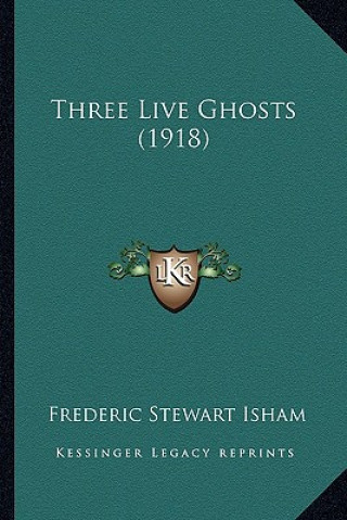 Three Live Ghosts (1918)