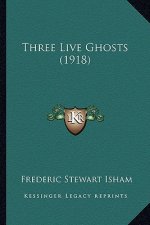 Three Live Ghosts (1918)