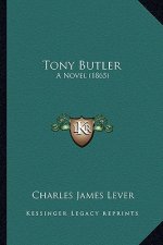 Tony Butler: A Novel (1865)