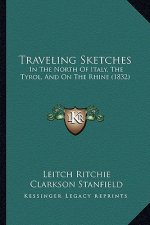 Traveling Sketches: In the North of Italy, the Tyrol, and on the Rhine (1832)