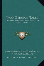 Two German Tales: Die Neue Melufine and Der Tote Gaft (1905)