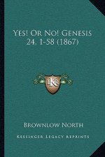 Yes! or No! Genesis 24, 1-58 (1867)